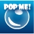 Pop Me!